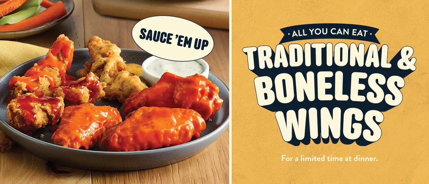 All You Can Eat Traditional and Boneless Wings for a limited time at dinner